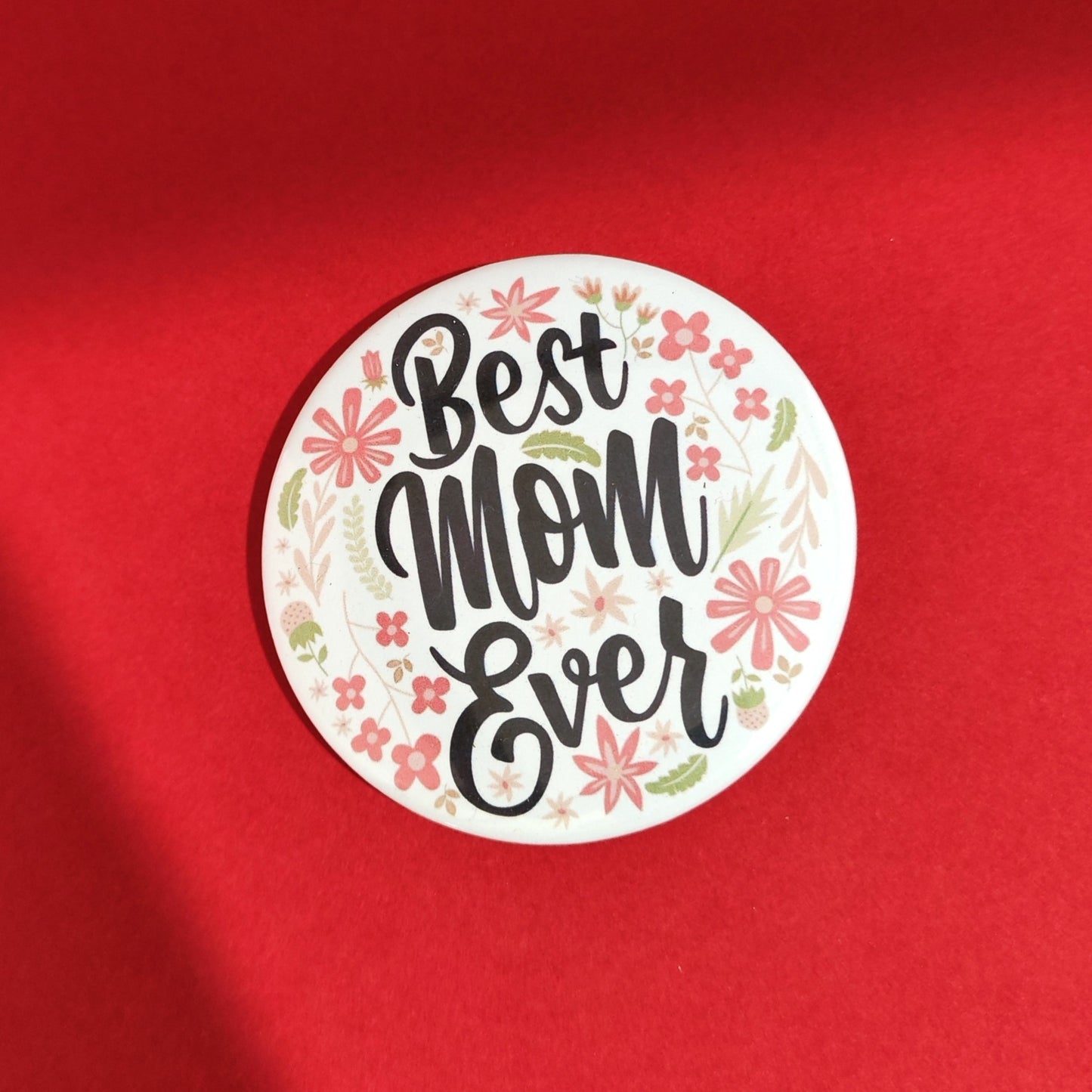 Best Mom Ever Badge