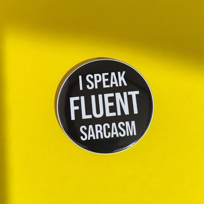 Fluent Sarcasm